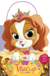 Title: Palace Pets: Teacup the Pup for Belle, Author: Disney Book Group