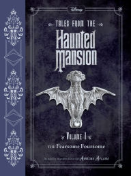 Title: The Fearsome Foursome (Tales from the Haunted Mansion Series #1), Author: Amicus Arcane