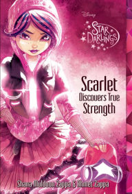 Title: Scarlet Discovers True Strength (Star Darlings Series), Author: Ahmet Zappa