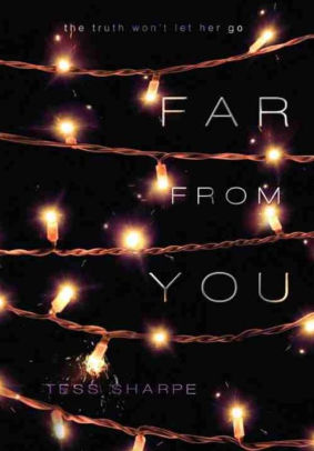 Title: Far From You, Author: Tess Sharpe