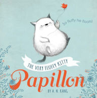 Title: The Very Fluffy Kitty, Papillon (Papillon Series #1), Author: A. N. Kang