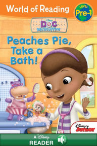 Title: Doc McStuffins: Peaches Pie, Take a Bath! (World of Reading Series: Pre-Level 1), Author: Disney Book Group