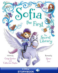 Title: Sofia the First: The Secret Library: A Disney Read-Along, Author: Disney Book Group