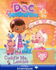 Title: Doc McStuffins: Cuddle Me, Lambie: A Disney Read-Along, Author: Disney Book Group