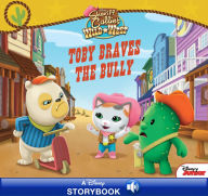 Title: Sheriff Callie's Wild West: Toby Braves the Bully: A Disney Read-Along, Author: Disney Book Group