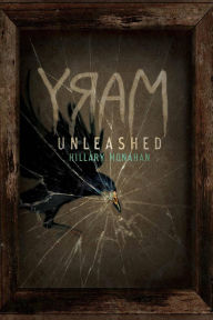 Title: Unleashed (Bloody Mary Series #2), Author: Hillary Monahan