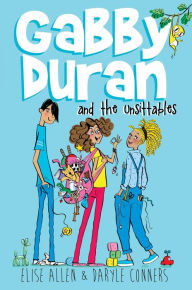 Title: Gabby Duran and the Unsittables (Gabby Duran Series #1), Author: Elise Allen