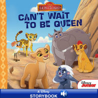 Title: Can't Wait to Be Queen (Disney The Lion Guard): A Disney Read-Along, Author: DISNEY BOOK GROUP