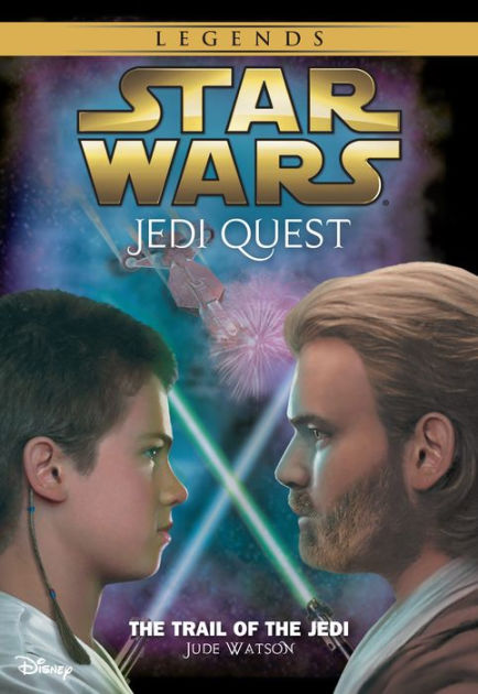 Star Wars: Jedi Quest: The Trail of the Jedi: Book 2 by Jude Watson ...