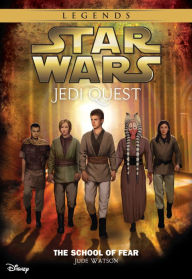 Title: Star Wars: Jedi Quest: The School of Fear: Book 5, Author: Jude Watson