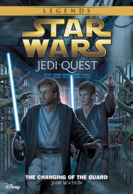 Title: Star Wars: Jedi Quest: The Changing of the Guard: Book 8, Author: Jude Watson