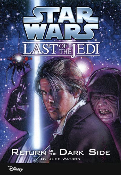 Star Wars: The Last of the Jedi: Return of the Dark Side (Volume 6): Book 6