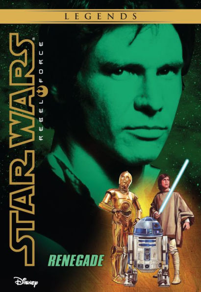 Star Wars: Rebel Force: Renegade: Book 3