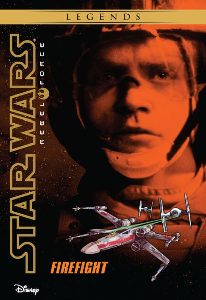 Star Wars: Rebel Force: Firefight: Book 4