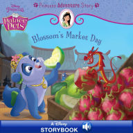 Title: Palace Pets: Blossom's Market Day: A Princess Adventure Story: A Disney Read-Along, Author: Disney Book Group