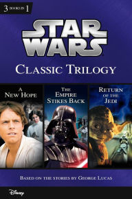 Title: Star Wars: Classic Trilogy: Collecting A New Hope, The Empire Strikes Back, and Return of the Jedi, Author: Ryder Windham