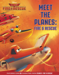 Title: Meet the Planes: Fire & Rescue, Author: Disney Books