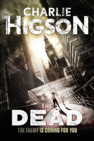 Title: The Dead (Enemy Series #2), Author: Charlie Higson