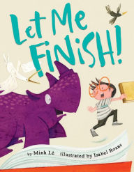 Title: Let Me Finish!, Author: Minh Lê