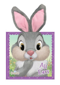 Title: All Ears (Disney Bunnies Series), Author: Calliope Glass
