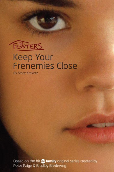 The Fosters: Keep Your Frenemies Close