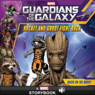 Title: Guardians of the Galaxy: Rocket and Groot Fight Back: A Marvel Read-Along, Author: Marvel Press