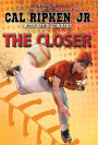 The Closer (Cal Ripken, Jr.'s All-Stars Series)