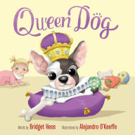 Title: Queen Dog, Author: Bridget Heos