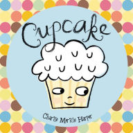 Title: Cupcake (Hyperion Read-Along Book), Author: Charise Mericle Harper