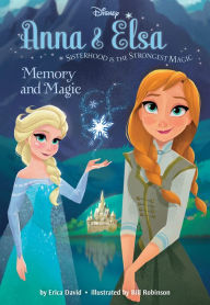 Title: Frozen: Anna & Elsa: Memory and Magic, Author: Disney Book Group