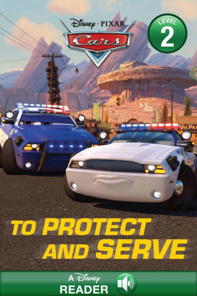 Cars Toons: To Protect and Serve: A Disney Read-Along (Level 2)