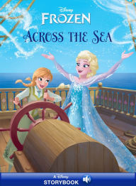 Title: Frozen: Anna & Elsa: Across the Sea: A Disney Read-Along, Author: Disney Book Group