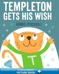 Title: Templeton Gets His Wish (Hyperion Read-Along Book), Author: Greg Pizzoli