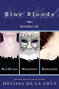 Title: Blue Bloods Set, Books 1 - 3 (Blue Bloods Series), Author: Melissa de la Cruz
