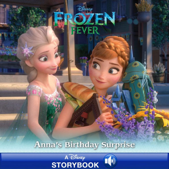 Frozen Fever: Anna's Birthday Surprise: A Disney Read-Along