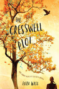 Title: The Cresswell Plot, Author: Eliza Wass