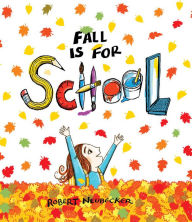 Title: Fall is for School, Author: Robert Neubecker
