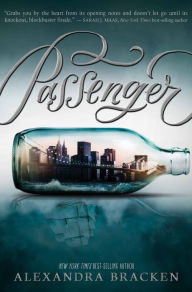 Title: Passenger (Passenger Series #1), Author: Alexandra Bracken