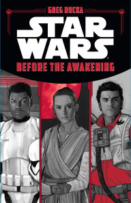 Title: Star Wars The Force Awakens: Before the Awakening, Author: Greg Rucka