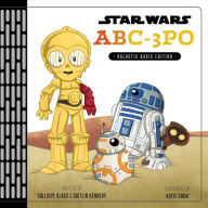 Title: Star Wars ABC-3PO: Alphabet Book, Author: Calliope Glass