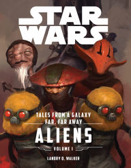 Title: Star Wars: The Force Awakens: Tales From a Galaxy Far, Far Away, Author: Landry Quinn Walker