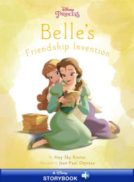 Title: Belle's Friendship Invention, Author: Disney Books