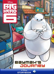 Title: Big Hero 6: Baymax's Journey, Author: Disney Books