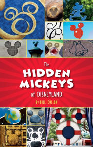 Title: The Hidden Mickeys of Disneyland, Author: Bill Scollon