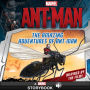 Marvel's Ant-Man: The Amazing Adventures of Ant-Man: A Marvel Read-Along