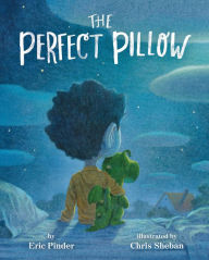 Title: The Perfect Pillow, Author: Eric Pinder