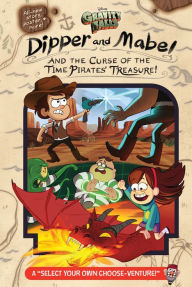 Title: Gravity Falls: Dipper and Mabel and the Curse of the Time Pirates' Treasure!: A 