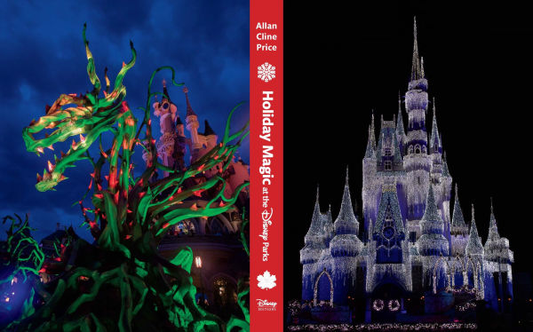 Holiday Magic at the Disney Parks: Celebrations Around the World from Fall to Winter
