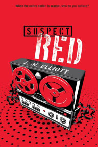 Title: Suspect Red, Author: L.M. Elliott