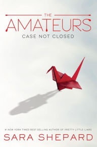 Title: The Amateurs (Amateurs Series #1), Author: Sara Shepard